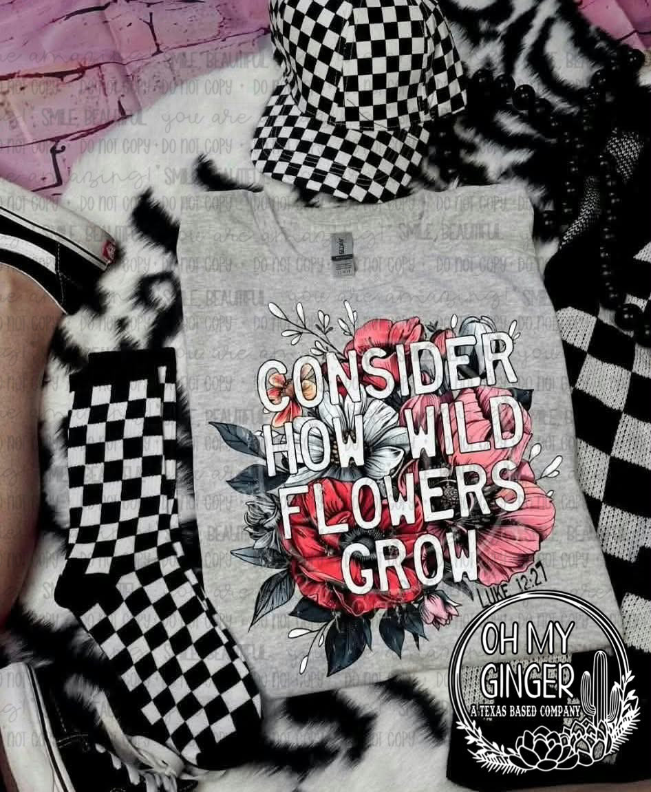 Consider How Wildflowers Grow — flowers with consider-how-wildflowers-grow lettering